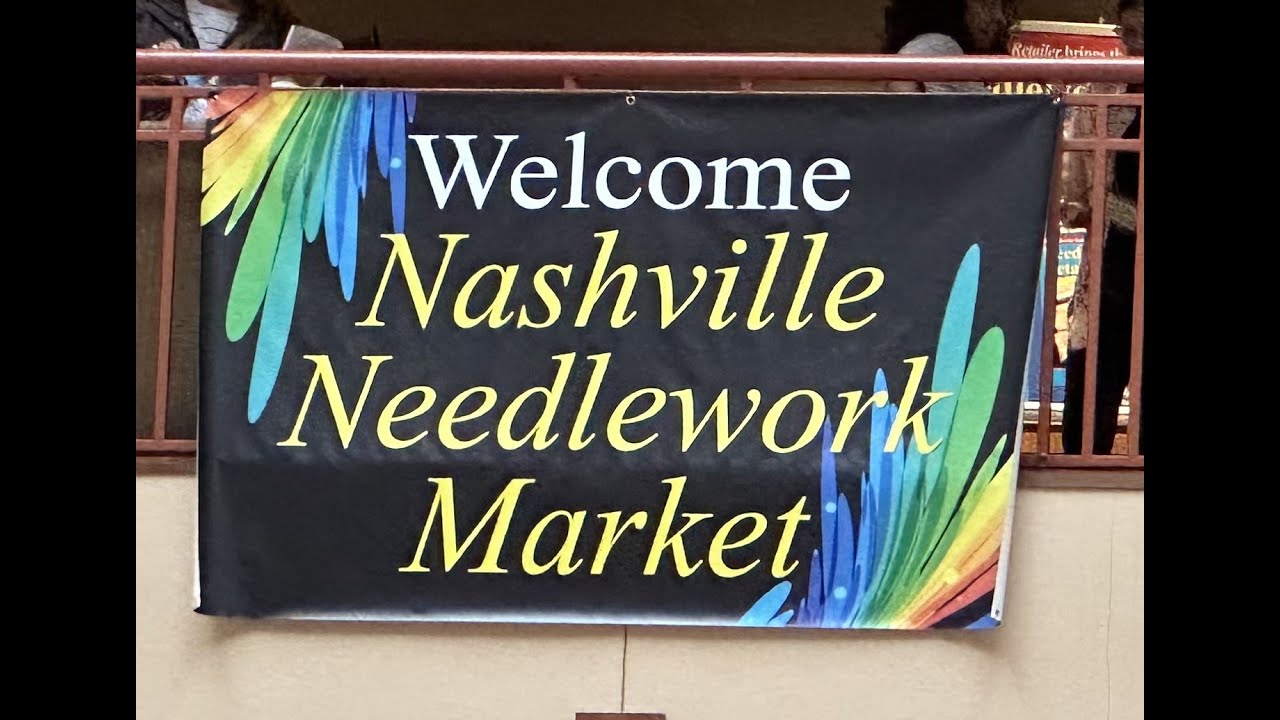 Needlecraft Corner Nashville 2024 YouTube