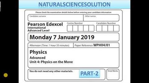 Edexcel IAL physics unit 4 Jan 19 Part 2