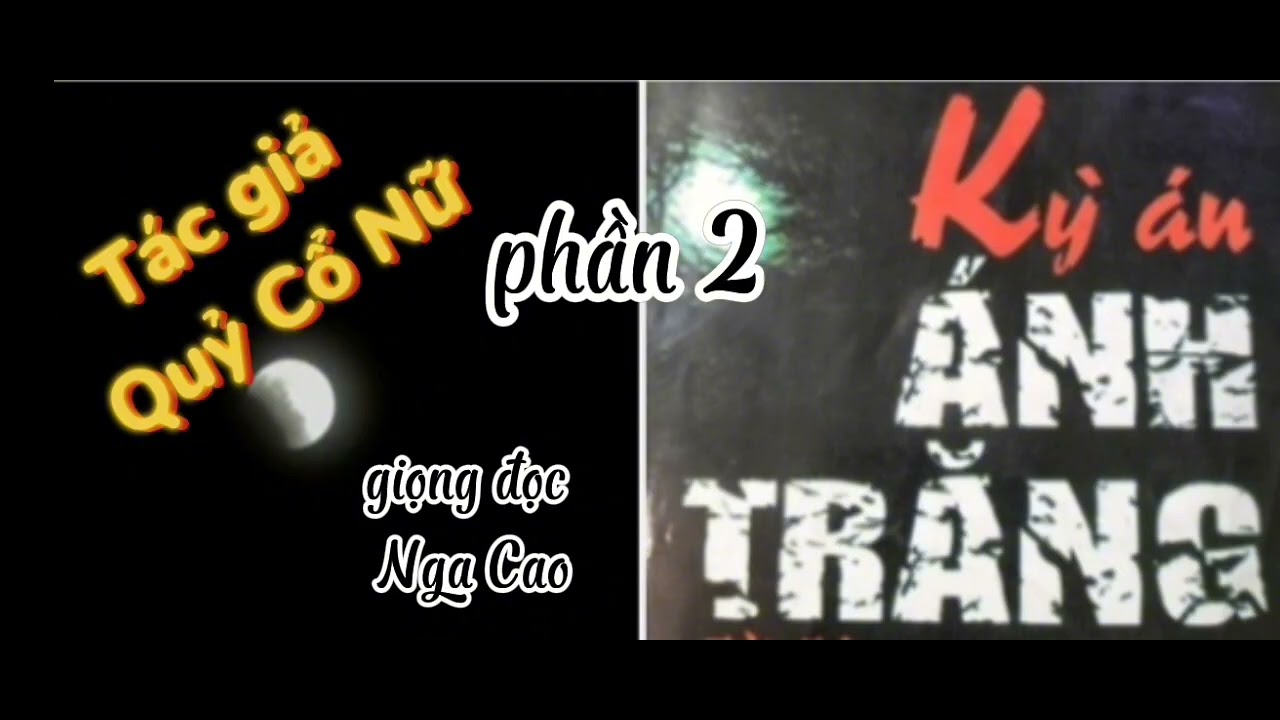 KỲ ÁN ÁNH TRĂNG phần 2 Vụ mưu sát phòng 405 và những bước chân kỳ lạ trong đêm