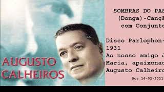 AUGUSTO CALHEIROS canta SOMBRAS DO PASSADO - Gravação da Parlophon - RESTAURADA