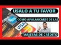 💥 COMO APALANCARSE de las TARJETAS DE CRÉDITO 💳 y USARLO  a NUESTRO FAVOR 💰 Lo que NADIE TE DICE 🔥