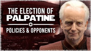 How Palpatine Was Elected Chancellor | The Politics of Star Wars