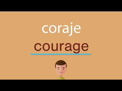 Video: ¿Cómo se escribe coraje?