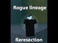 Rogue lineage  resurrection