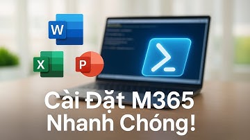Một Câu Lệnh Cài Đặt Microsoft 365 App Trên Windows | Cách Cài Đặt Microsoft 365 Bằng PowerShell