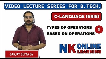 type of operators based on operations in c language Lecture-9 | by Sanjay Gupta | NK Publishers