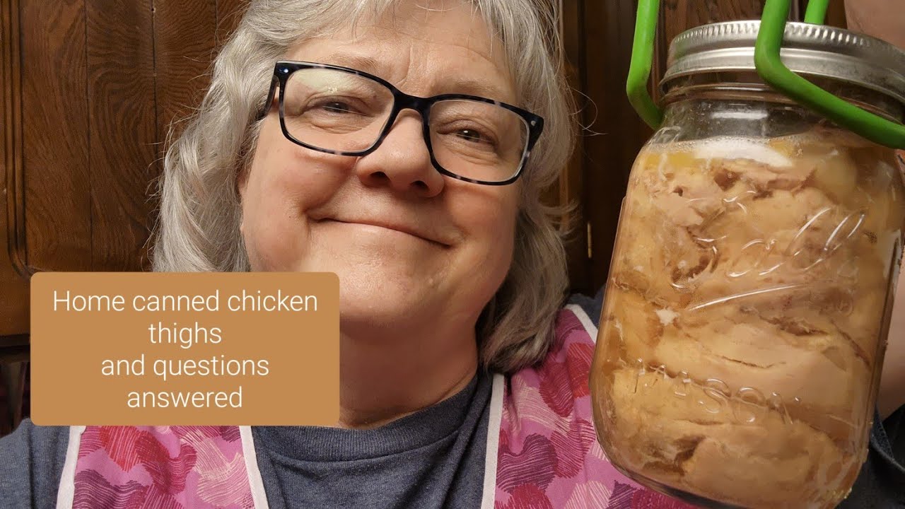 Home canned chicken thighs. And questions answered. YouTube