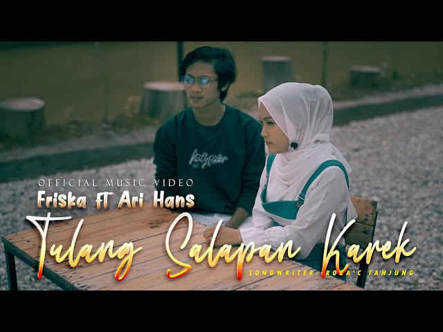 Friska ft. Ari Hans - Tulang Salapan Karek (Official Music Video) class=