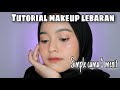 Tutorial makeup lebaran simple✨