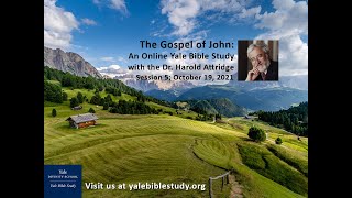 The Gospel of John: An Online Bible Study, Session 5, October 19, 2021