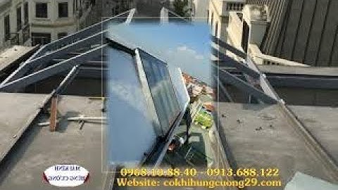 Top 5 Mái kính Giếng trời thông minh, Giếng trời tự động chất lượng hà nội