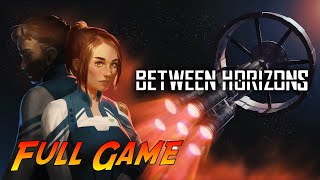 Between Horizons | Complete Gameplay Walkthrough - Full Game | No Commentary