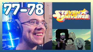 Steven Universe - Episode 77 & 78 Reaction スティーブン・ユニバース