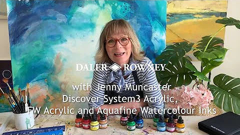 Discover System3 Acrylic, FW Acrylic and Aquafine Watercolour Inks with Jenny Muncaster