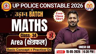 UPP Constable Maths 2026| Area (क्षेत्रफल) Part 2 | Concept + Practice Qs| Class 34 | Umesh Sir LIVE
