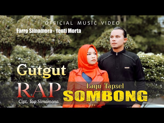 Farro Simamora Feat Yenti Morta - Gutgut Rap Sombong (Official Music Video) class=