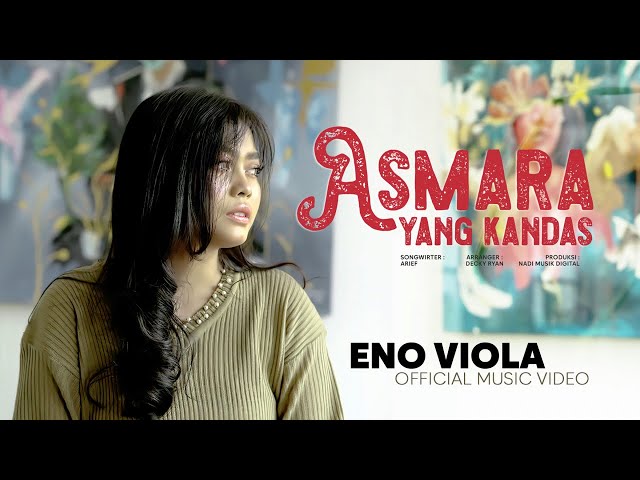 Eno Viola - Asmara Yang Kandas (Official Music Video) class=