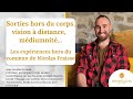 Sorties hors du corps vision  distance  les expriences hors du commun de nicolas fraisse