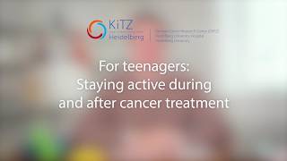For teenagers: Staying active during & after cancer treatment | A Family's Guide to Childhood Cancer