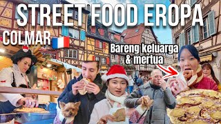 KALAP JAJAN STREET FOOD DI EROPA BARENG KELUARGA & MERTUA! COLMAR🇫🇷