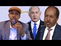SOMALIA TAGEERTAY ISRAEL WAAN JECELAHAY ISRAEL DAAWO SOMALIA TAGEERTAY ISRAEL WAAN JECELAHAY ISRAEL DAAWO
