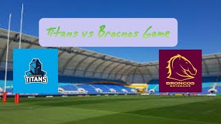 Round 7 Titans vs Broncos(2023 NRL Season)