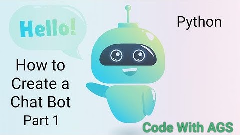 How to Create a Chat Bot in Python Part 1