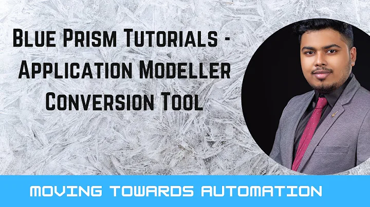 Blueprism Tutorials - Application Modeller Conversion Tool