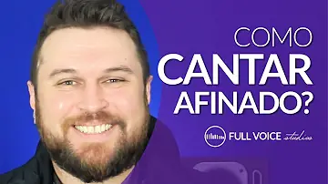 Como aprender a cantar muito bem é afinada?
