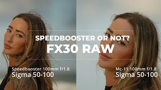 Sony FX30 RAW Video & Speedbooster | Image Quality Testing External Recording