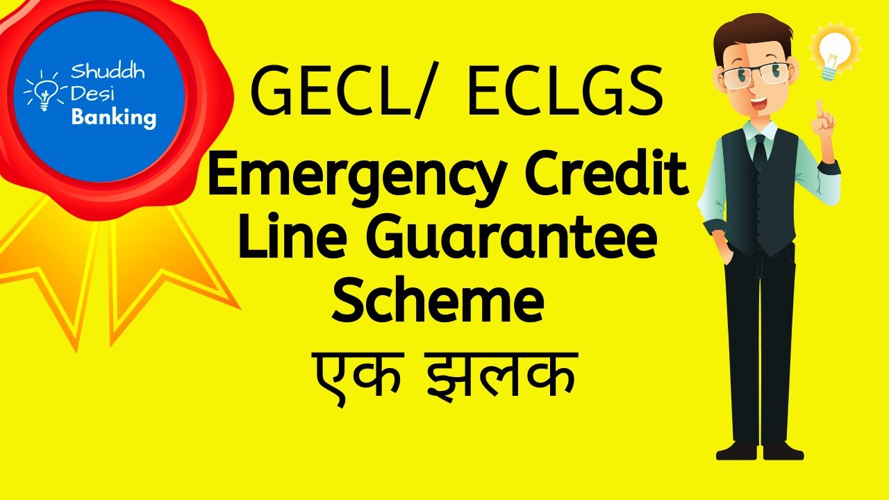 Gecl Covid 19 Loan Emergency Credit Line Guarantee Scheme Eclgs Hindi Youtube