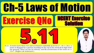 Exercise Question number 5.11 Class 11th Physics NCERT Chapter 5 Laws of Motion |A truck starts from