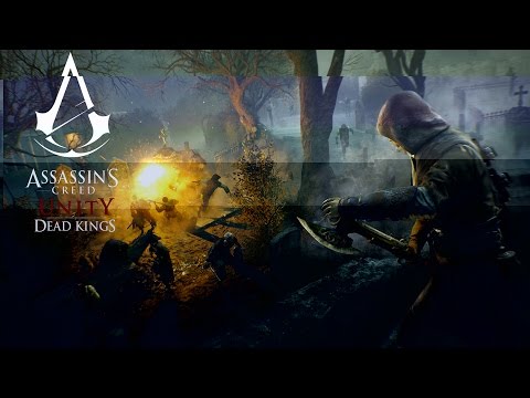 Assassin&#039;s Creed Unity - Dead Kings Cinematic Trailer