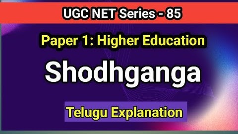 Shodhganga I UGC NET Paper 1 I Higher Education I INFLIBNET I Digital Initiatives