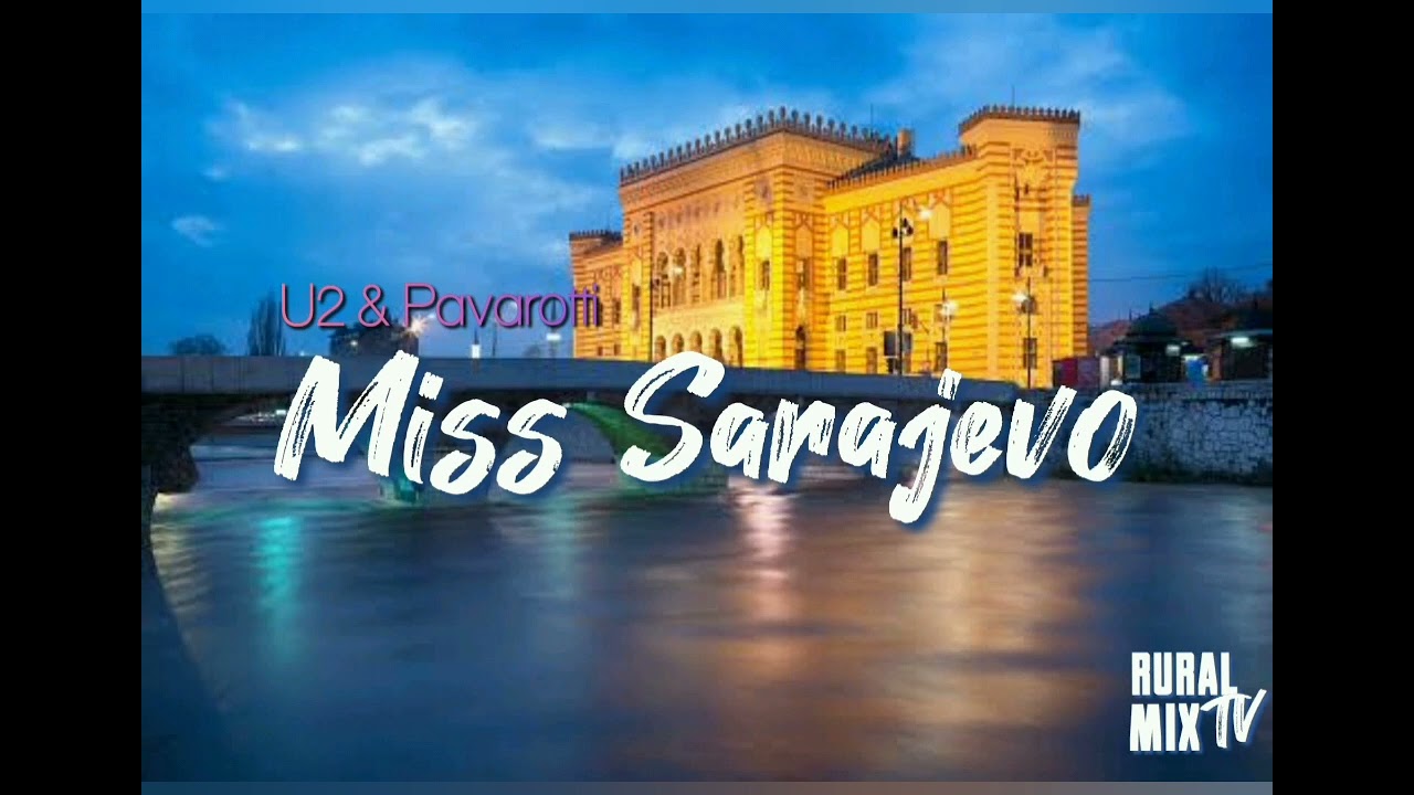 U2 & Pavarotti (Miss Sarajevo)🌹🎶