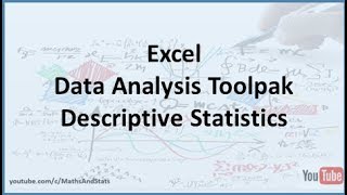 Excel Data Analysis Toolpak: How to generate a set of Descriptive Statistics