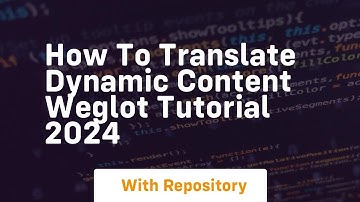 How to translate dynamic content weglot tutorial 2024