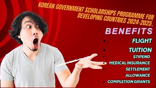 Korean Government Scholarships Programme For Developing Countries 2024-2025.