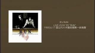 B'z ｢Run｣ LIVE-GYM '93
