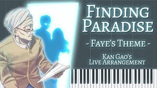 Faye's Theme - Finding Paradise 【Kan Gao Live Arrangement】 chords