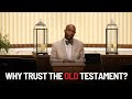 Why Trust the Old Testament? | Dr. Eric Redmond