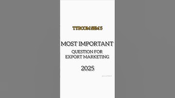 Tybcom sem 5 export marketing ✅most important questions #tybcomsem5 #shortvideo  #viral  #exam