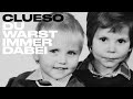 Clueso - Du warst immer dabei (Official Video)