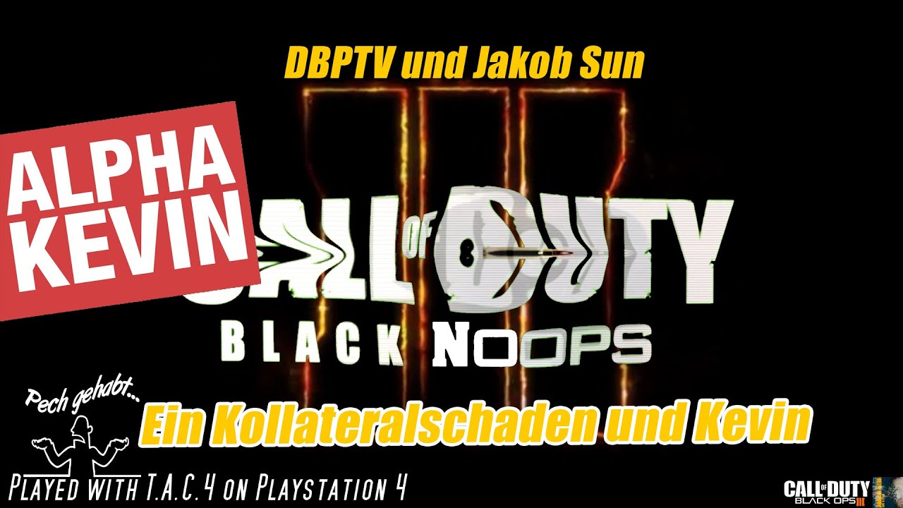 Black Ops 3 Black Noobs 3 #83 Kollateralschaden und Kevin Tactical Assault Commander 4