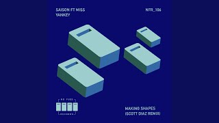 Making Shapes [Scott Diaz Remix] (feat. Miss Yankey) - Saison