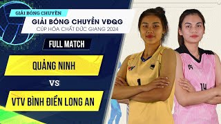 Full Match | Quảng Ninh vs VTV Bình Điền Long An | rượt đuổi điên rồ, ngược dòng ngoạn mục