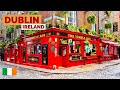 Dublin ireland  the capital of pubs  walking tour 4kr 60fps