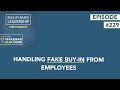 Handling Fake Buy-In From Employees