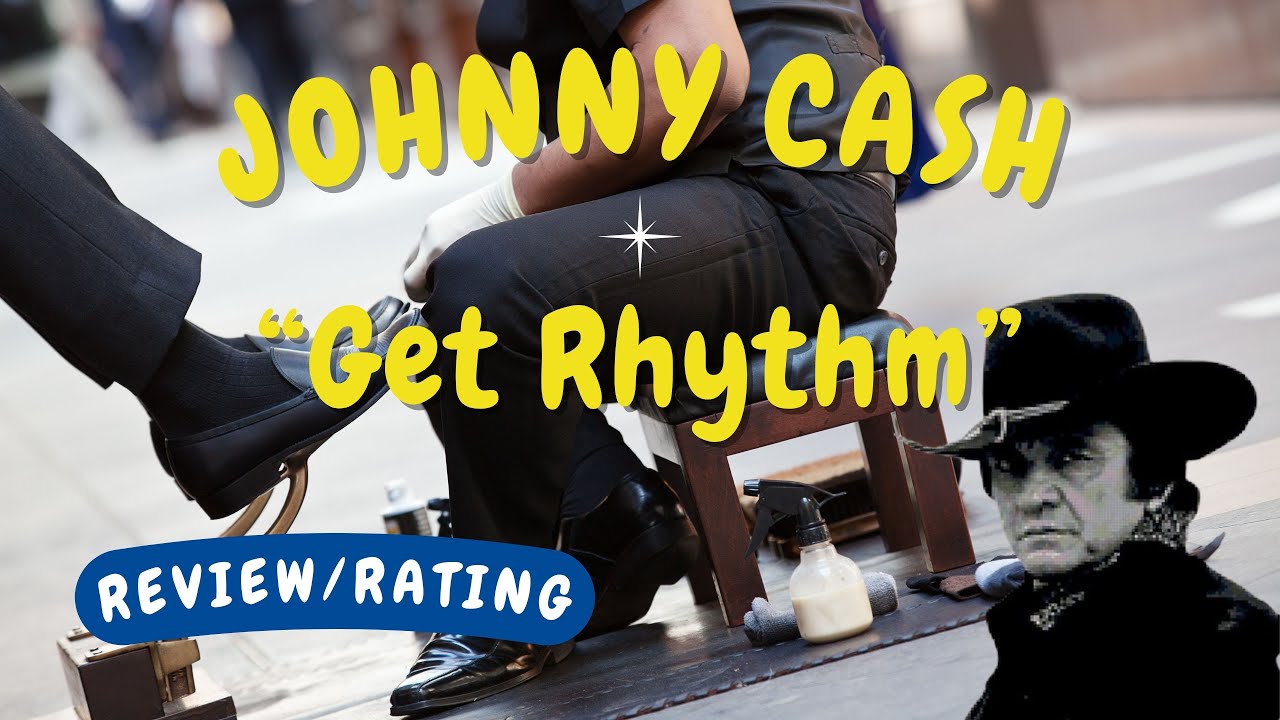 Johnny Cash -- Get Rhythm [REVIEW/RATING] - YouTube