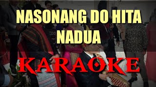 NASONANG DO HITA NADUA || KARAOKE || ES: DO